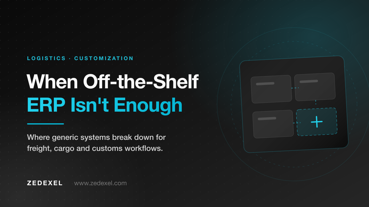 Why Logistics Companies Outgrow Off-the-Shelf ERP Software